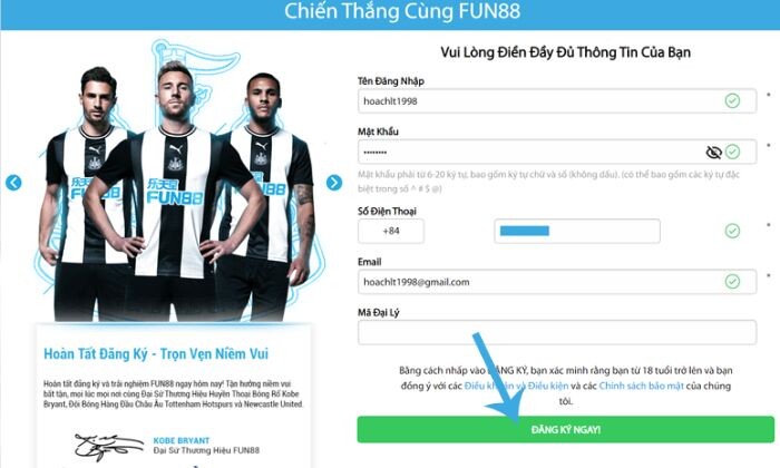 Điền thông tin vào biểu mẫu và nhấn '' Đăng Kỹ ngay '' là bạn đã thành công tạo lập được một tài khoản tại Fun88